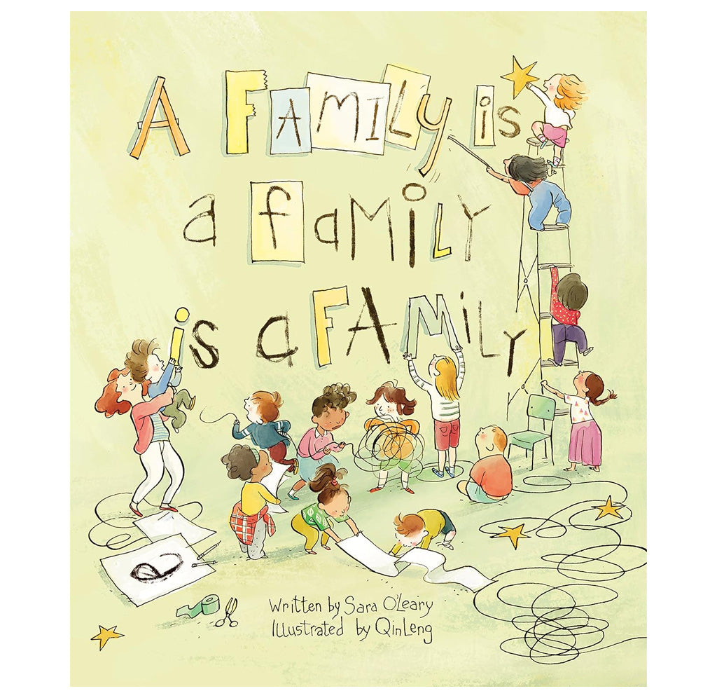 A Family Is a Family Is a Family by Sara O'Leary