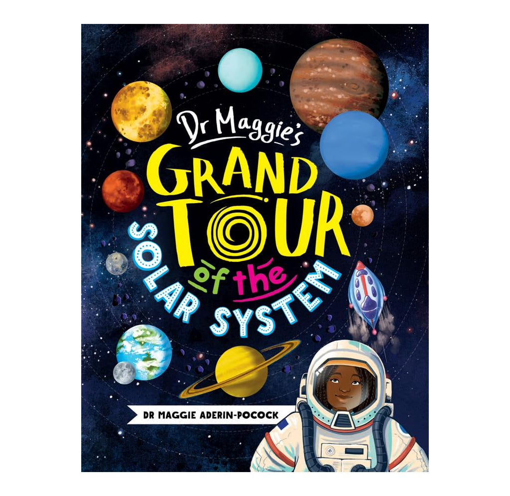 Book cover of 'Dr Maggie's Grand Tour of the Solar System' with space-themed illustrations and an astronaut.