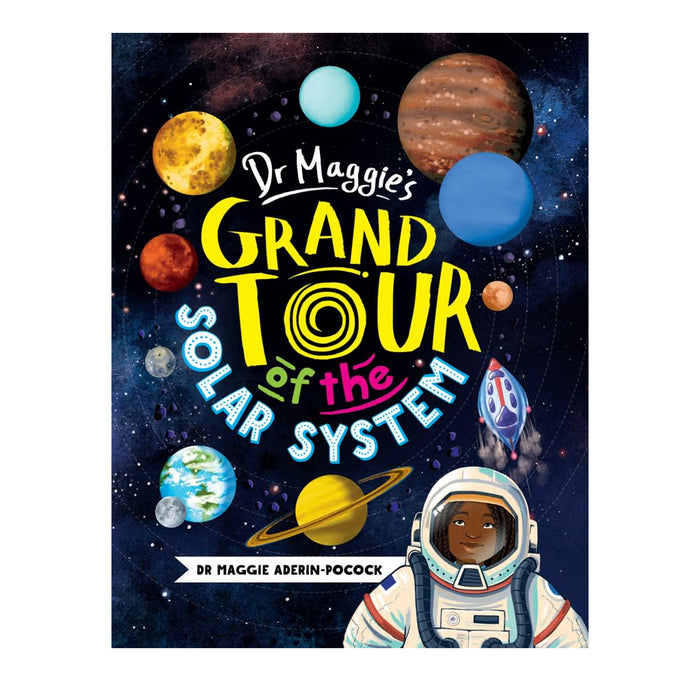 Book cover of 'Dr Maggie's Grand Tour of the Solar System' with space-themed illustrations and an astronaut.