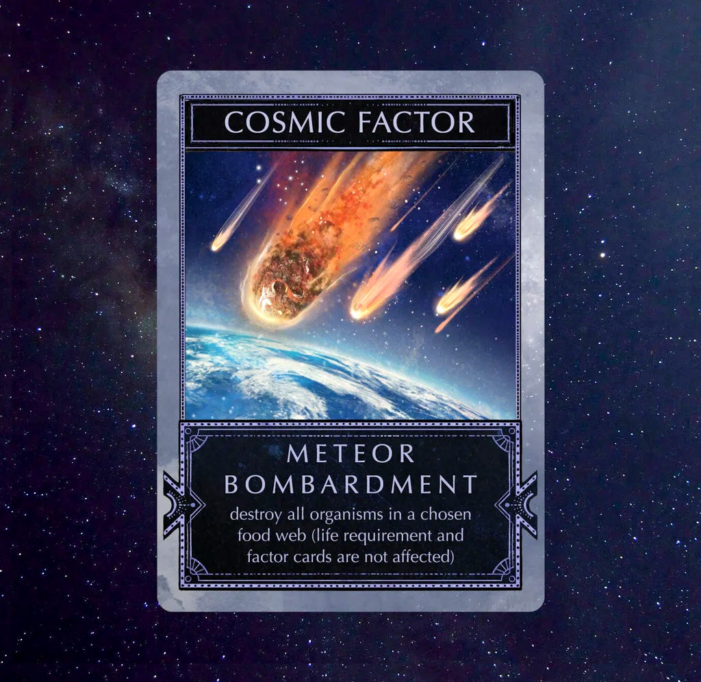 Card titled 'Cosmic Factor: Meteor Bombardment' with an illustration of a meteor striking Earth on a starry space background.