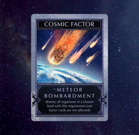 Card titled 'Cosmic Factor: Meteor Bombardment' with an illustration of a meteor striking Earth on a starry space background.