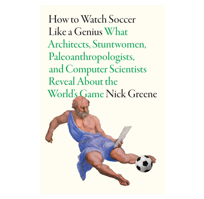 Book cover with classical illustration of a man playing soccer and text about various experts' insights on soccer.