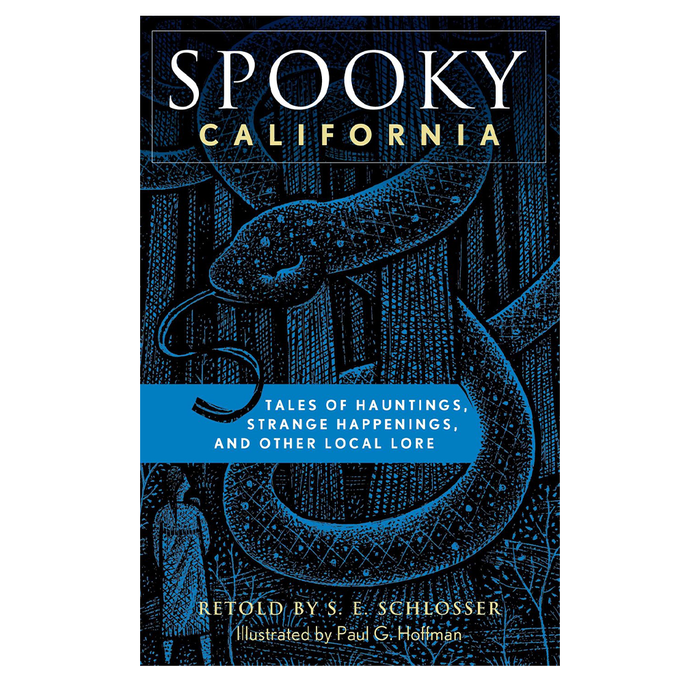 Cover of *Spooky California* by S.E. Schlosser, a book of haunted California folklore, ghost stories, and eerie tales from across the Golden State.
