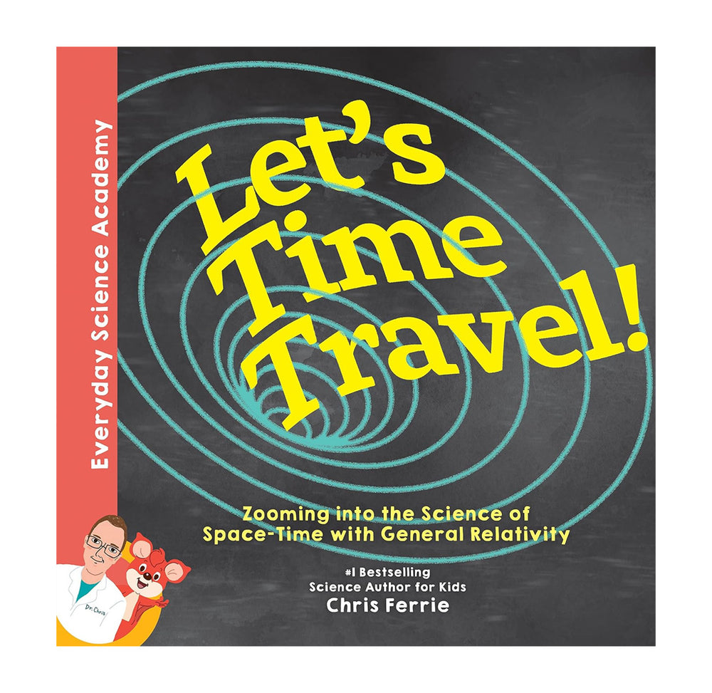 Let's Time Travel!: Zooming into the Science of Space-Time with Genera ...