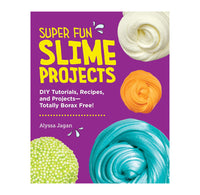 Book cover of 'Super Fun Slime Projects' with colorful slime images on a purple background