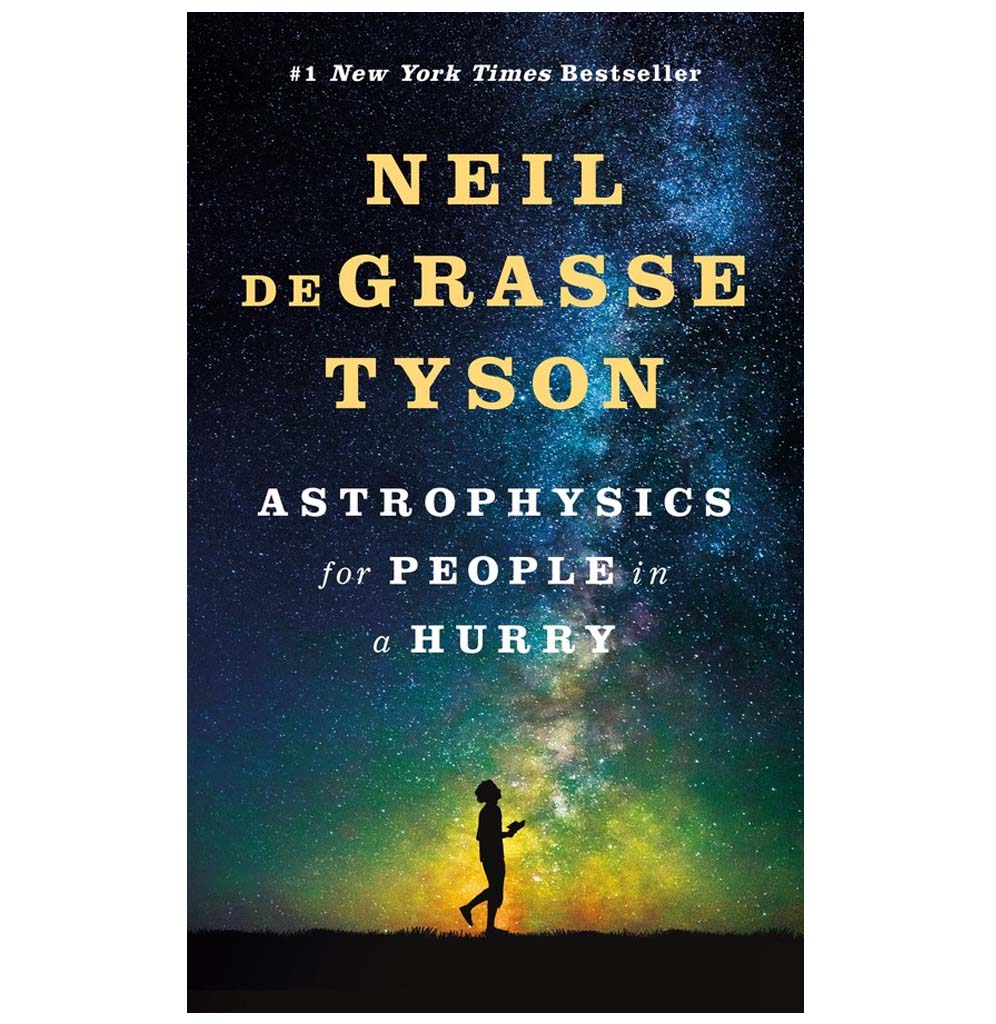 "Astrophysics for People in a Hurry" is a hardcover book. The cover is a photograph of the Milky Way with a person holding a book in silhouette.