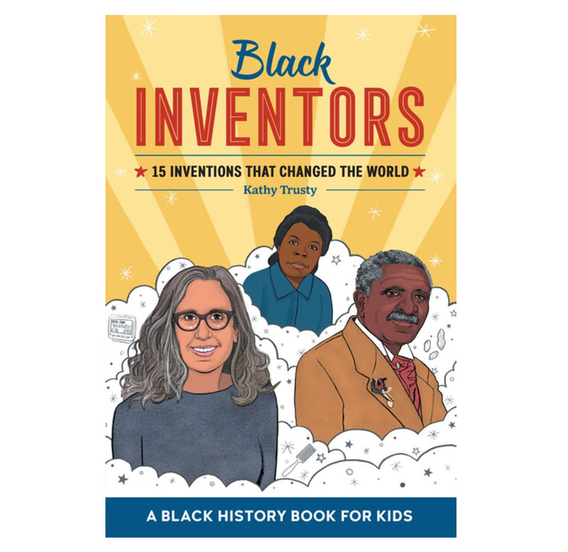 This is a paperback book with a yellow cover figured as yellow sunbeams; there are three black inventors profiles in white puffy clouds, George Washington Carver, Bessie Blount Griffin, and Lisa Gelobter.
