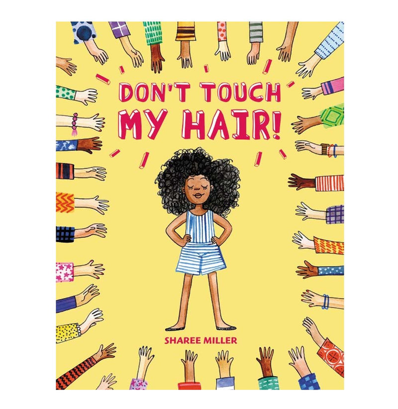 A yellow hardcover book with an illustration of a young girl standing, hands are stretched out toward her to touch her hair, all around the book's edges.