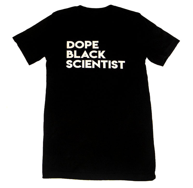 There is a black cotton t-shirt with Dope Black Scientist written across the front in white.