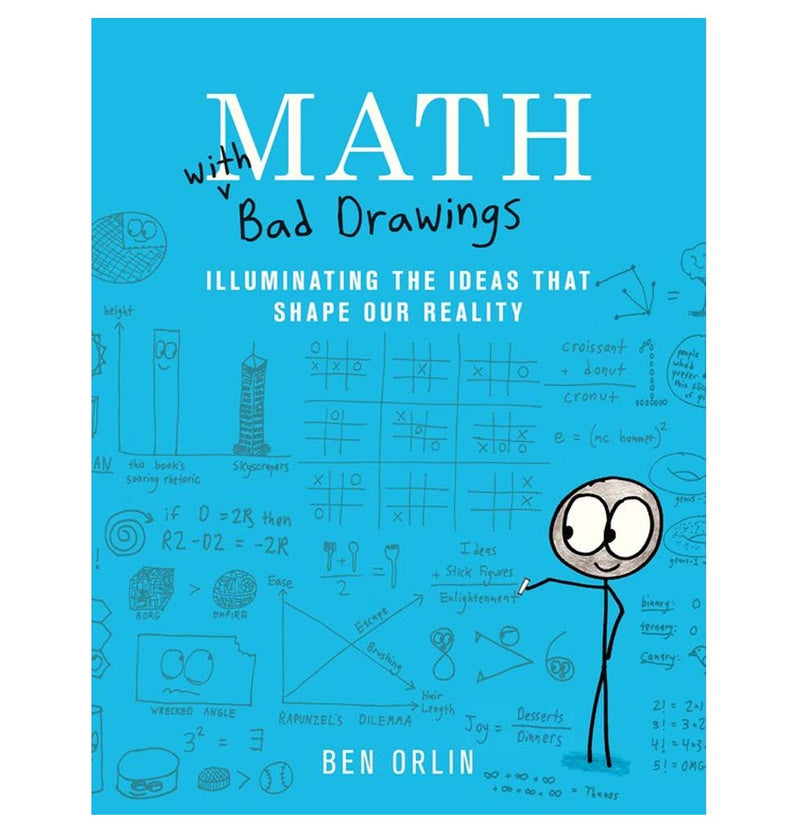 "Math with Bad Drawings" is a hardcover light blue book with mathematical equations in gray and a stick figure character in the right corner.