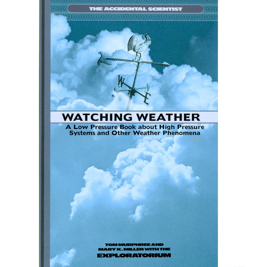 "Watching Weather" is a paperback book with a blue cover with clouds and a weathervane, 