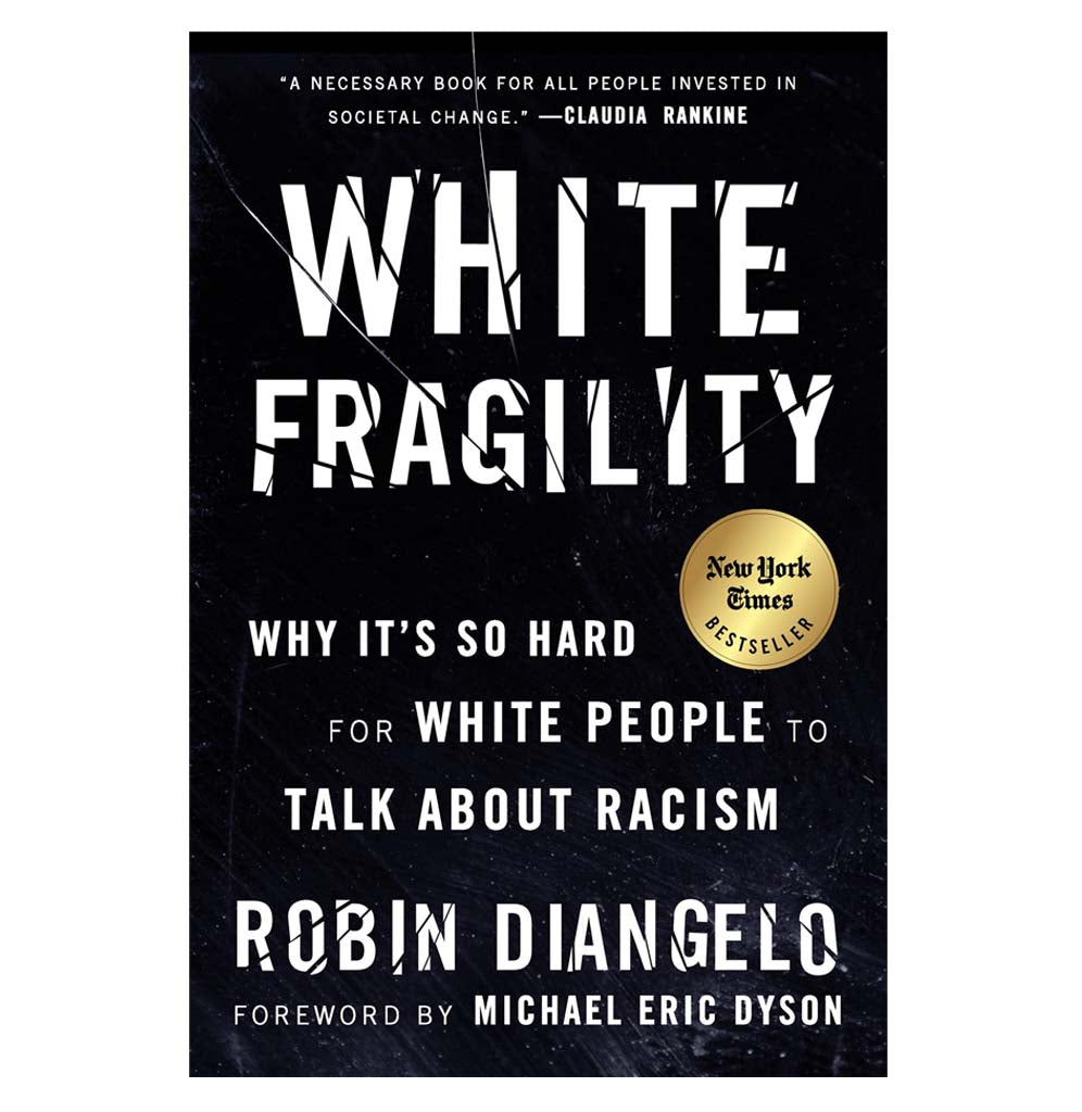 "White Fragility" is a paperback book with white text on a black background featuring a shattered glass effect.