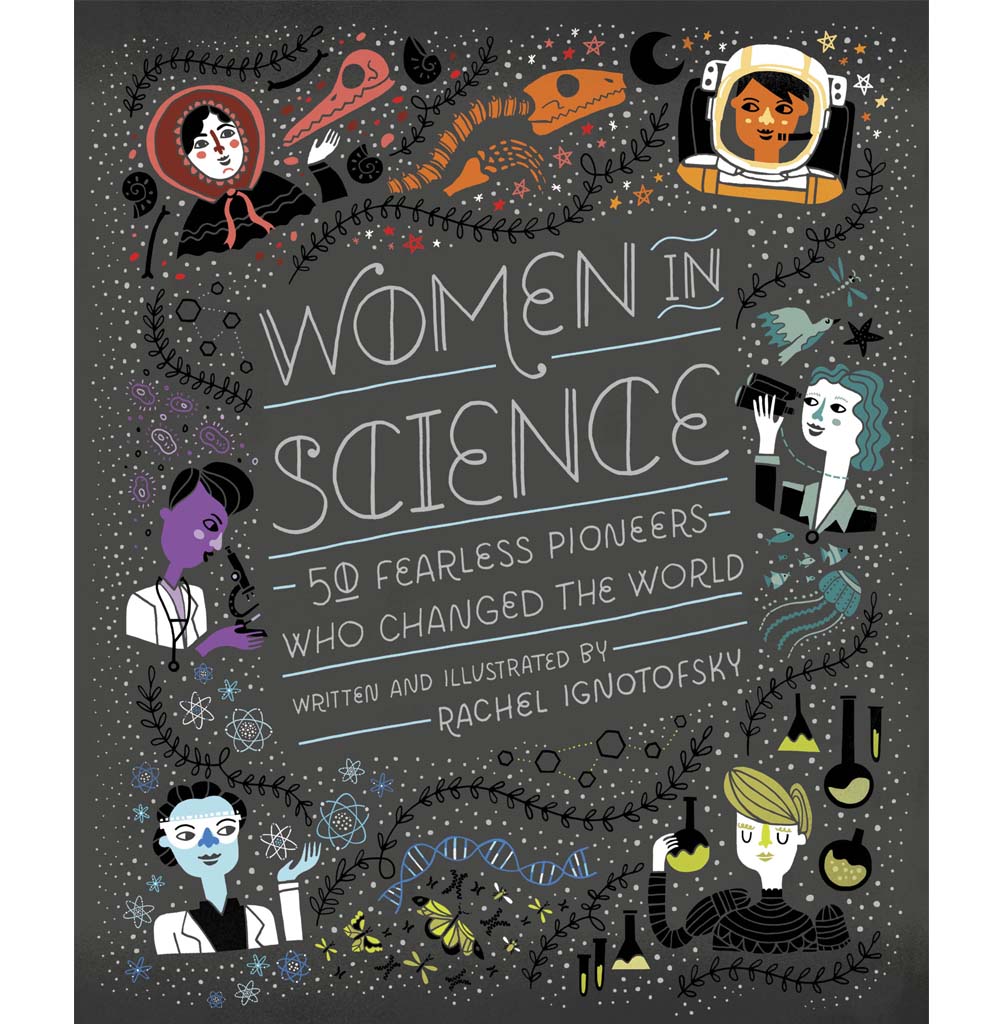The hardback book is dark gray with illustrations of different women of science in bright orange, blue, purple, pink, yellow, and teal.